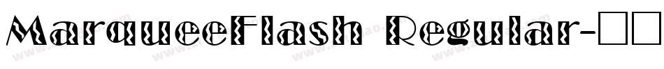 MarqueeFlash Regular字体转换